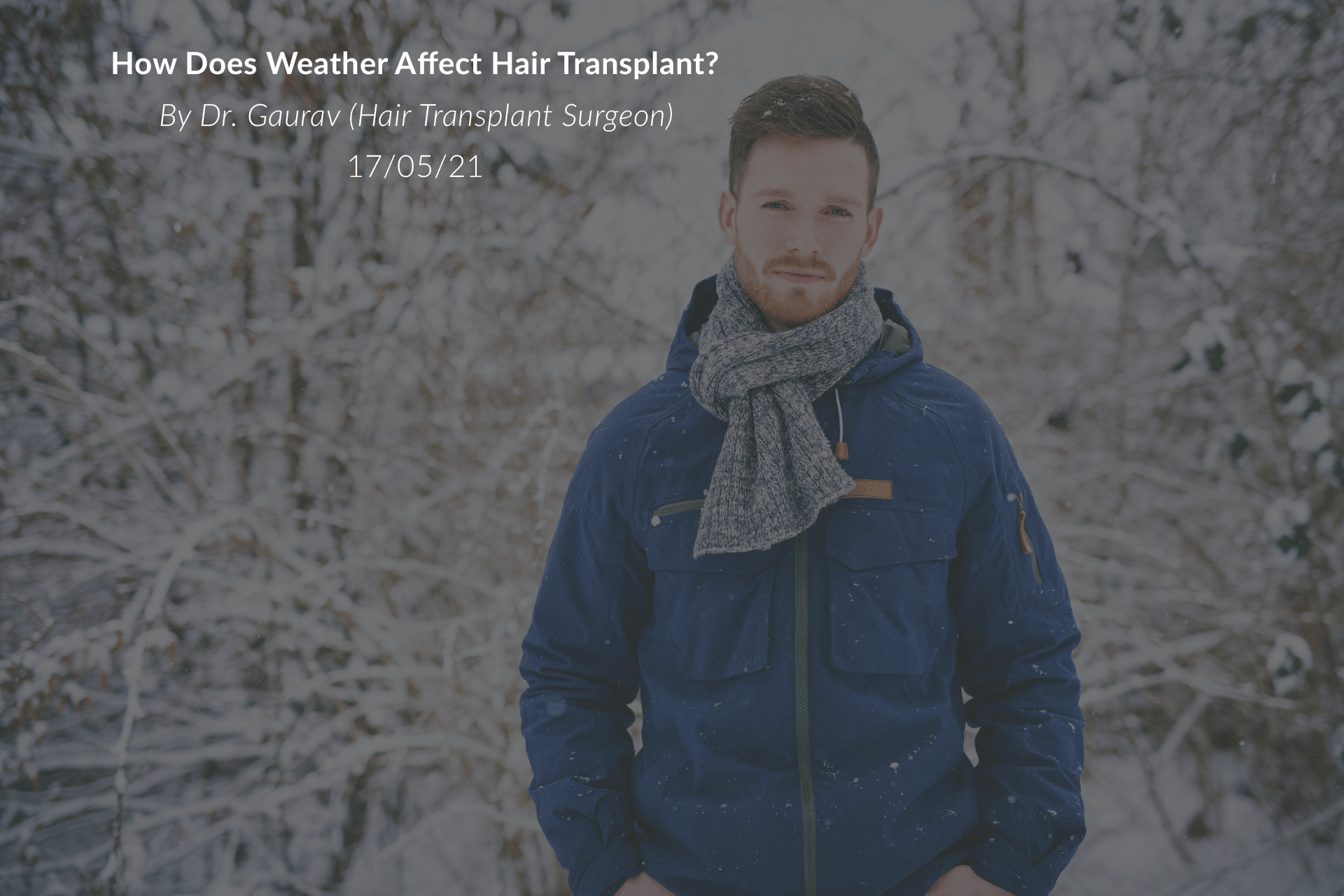 How Does Weather Affect Hair Transplant?