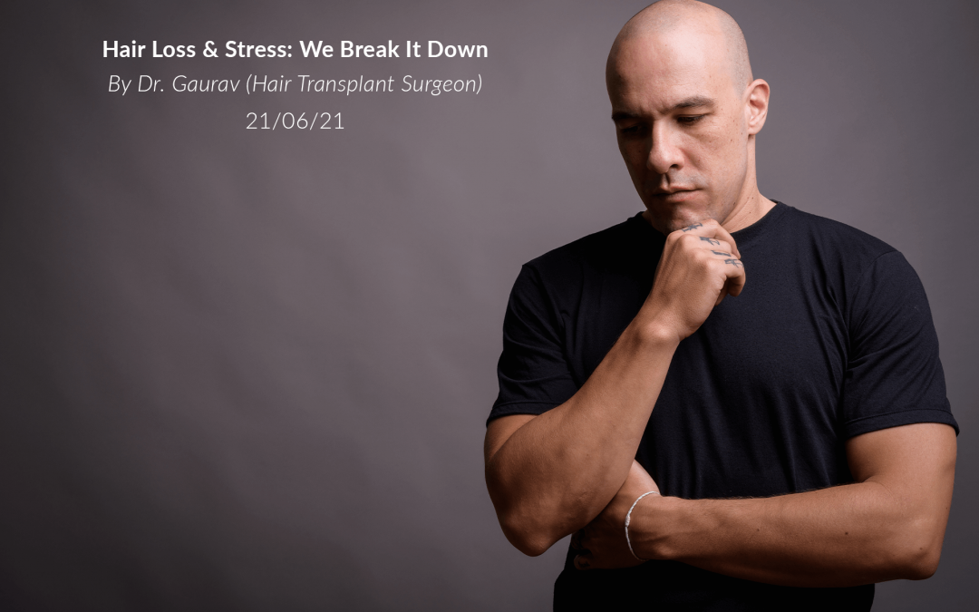 Hair Loss and Stress: We Break it Down!