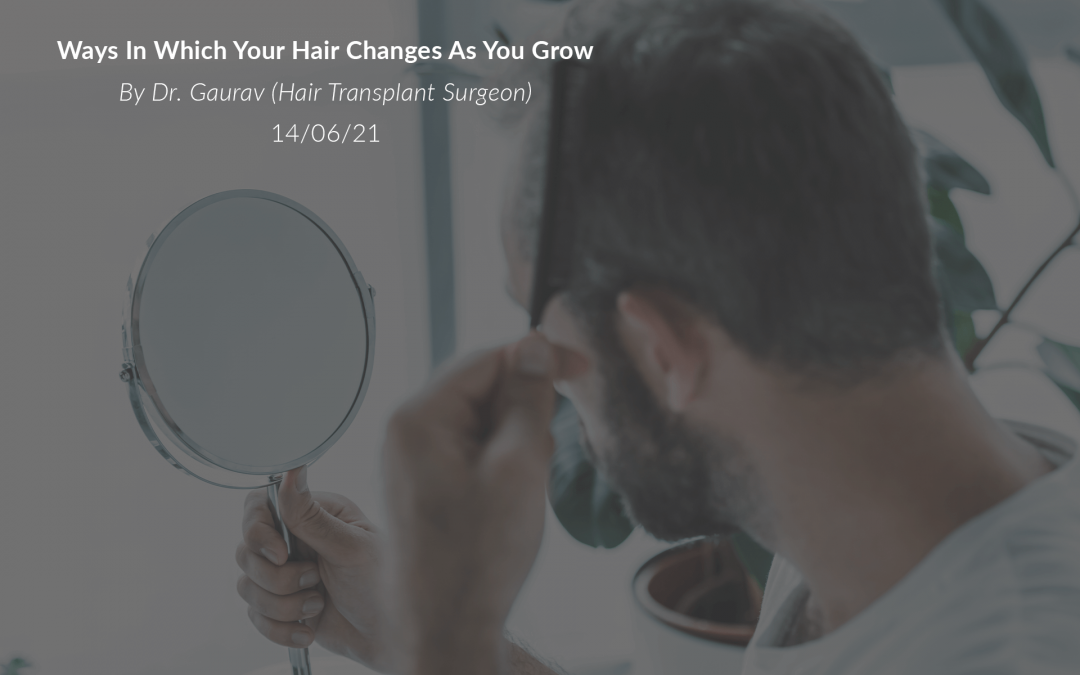 Ways In Which Your Hair Changes As You Grow