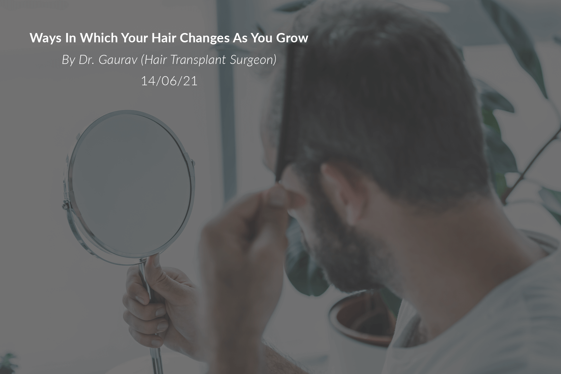 Ways In Which Your Hair Changes As You Grow