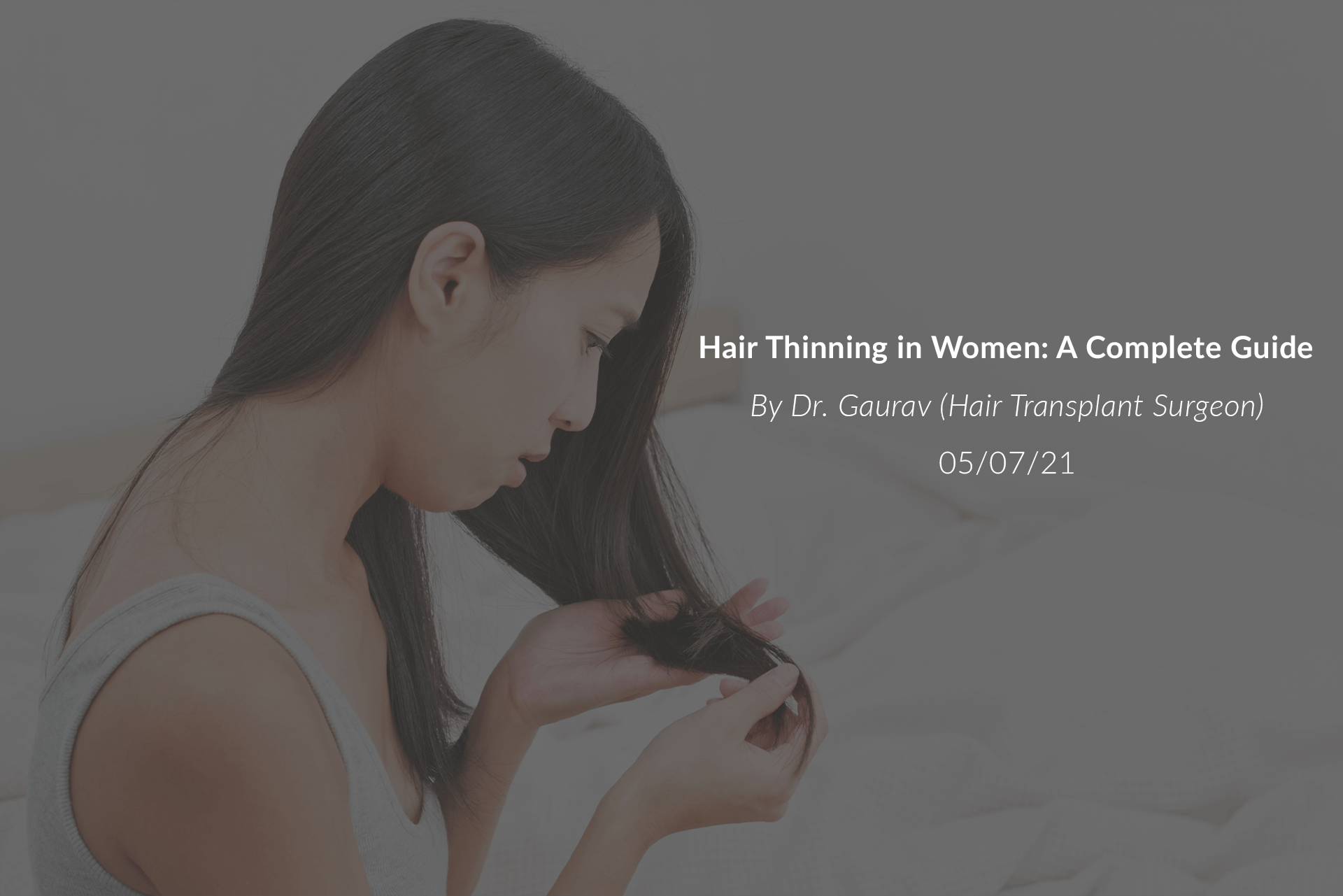 Hair Thinning In Women: A Complete Guide