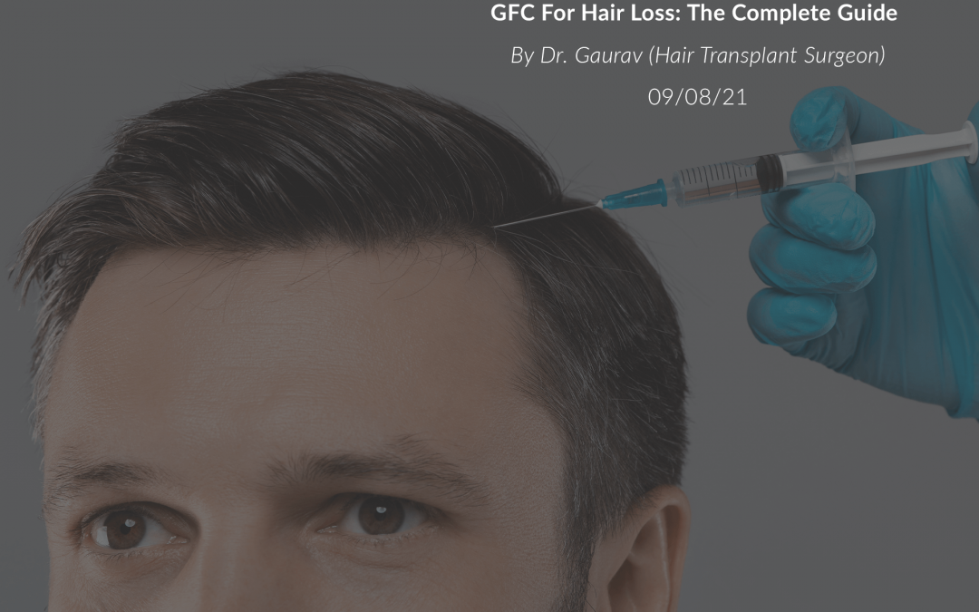 GFC Treatment for Hair Loss: The Complete Guide