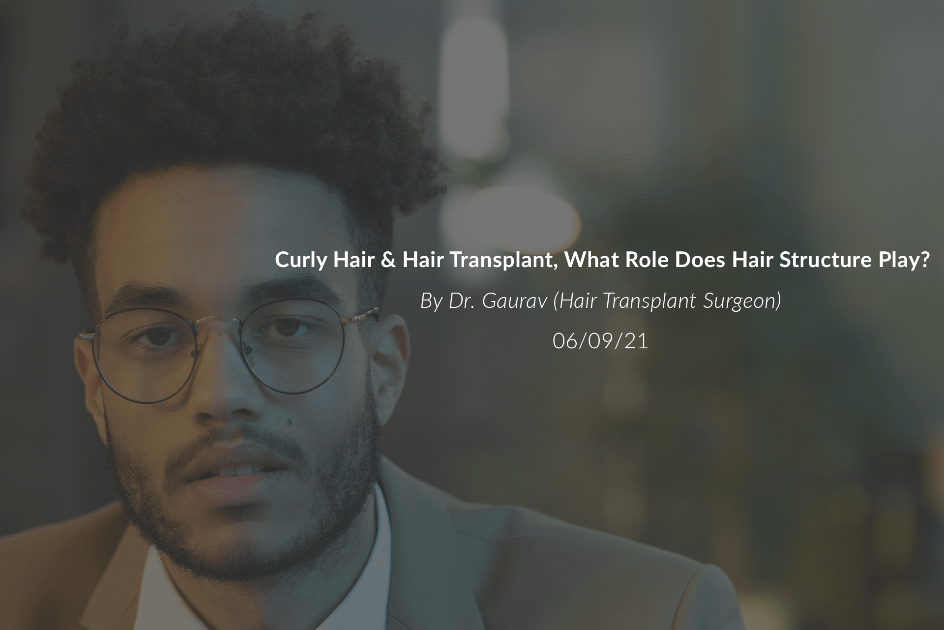 Curly Hair & Hair Transplant, What Role Does Hair Structure Play?