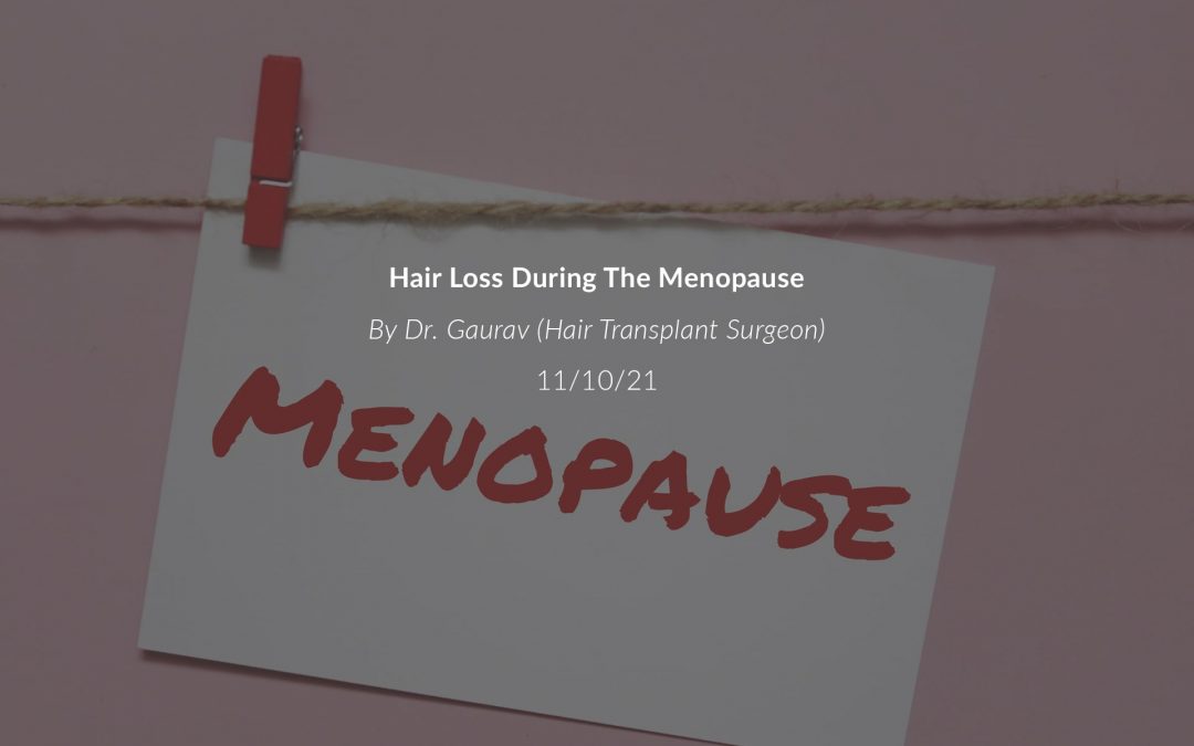 Hair Loss During The Menopause