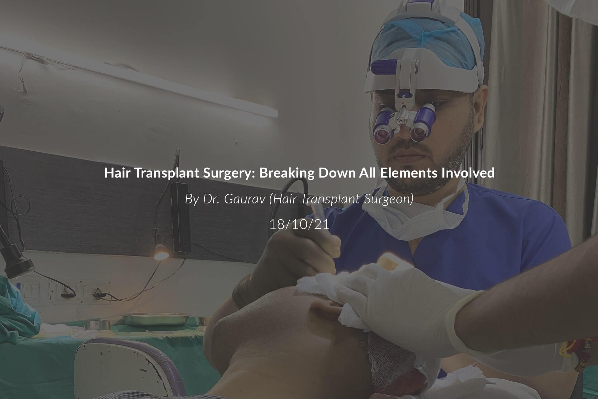 Hair Transplant Surgery Breaking Down All Elements