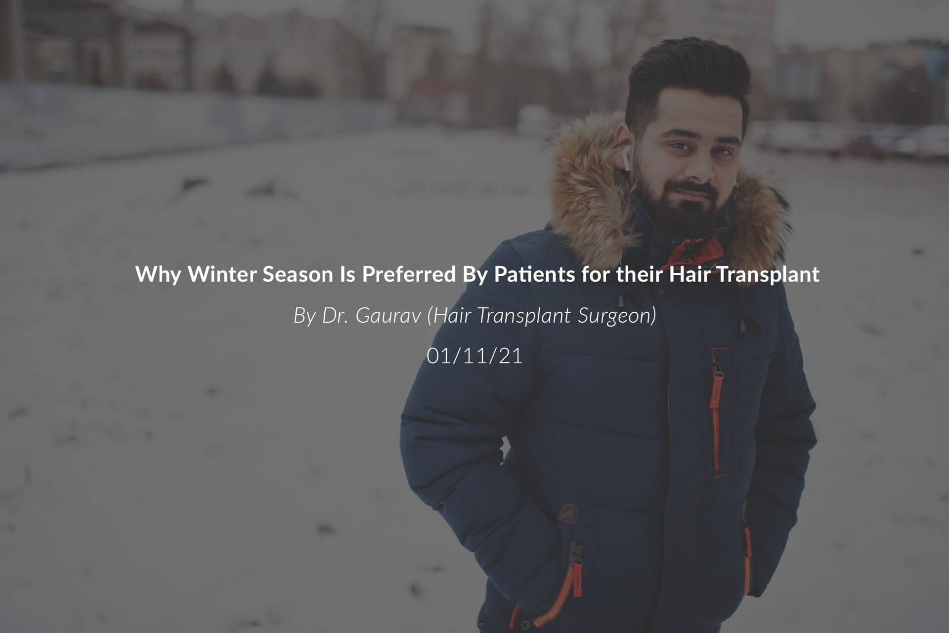 Why Winter Season Is Preferred By Patients for their Hair Transplant