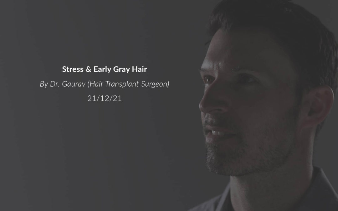 Stress & Early Grey Hair