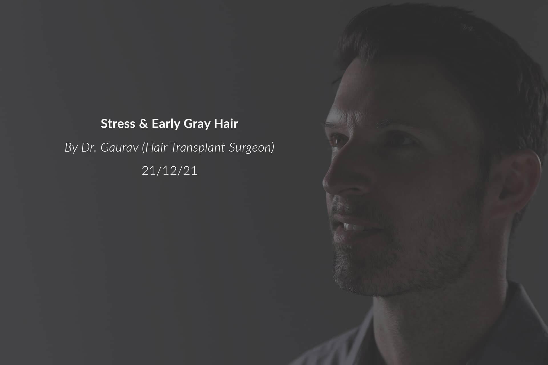Stress & Early Gray Hair